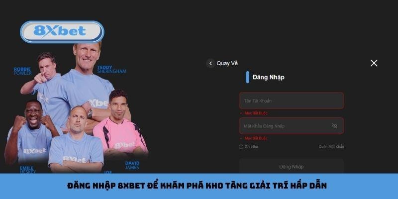 Đăng nhập 8xbet để khám phá kho tàng giải trí hấp dẫn