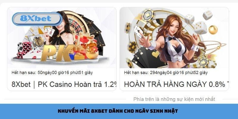 Khuyến mãi 8xbet dành cho ngày sinh nhật thành viên